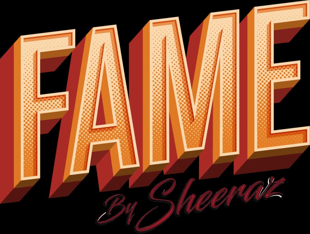 FAME by Sheeraz
